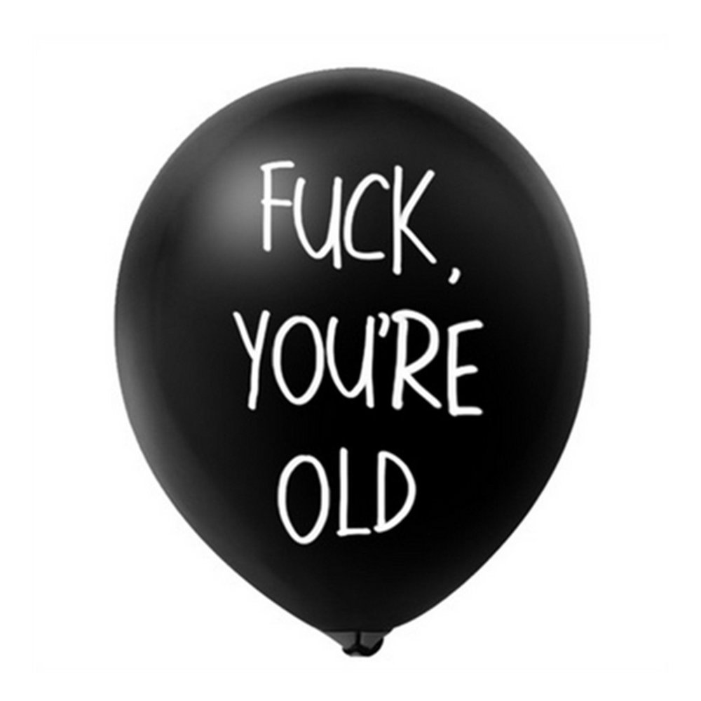 Fu*k You're Old Happy Birthday Latex Balloon